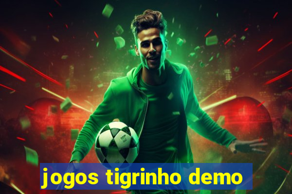 jogos tigrinho demo